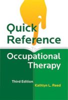 Quick Reference to Occupational Therapy Third Edition
