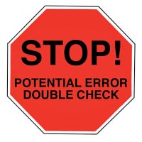 Stop Potential Error Double Check Labels