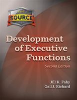 The Source Development of Executive Functions Second Edition