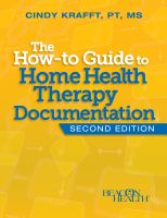 The How-to Guide to Home Health Therapy Documentation, 2nd Edition