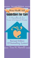 Home Health Aide: Guidelines for Care Handbook, 2nd Edition