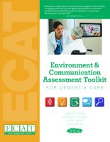 Environment & Communication Assessment Toolkit for Dementia Care