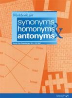 Workbook for Synonyms, Homonyms, and Antonyms
