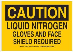 Door Sign Caution Brady™ Caution Liquid Nitrogen Gloves and Face Shield Required