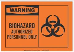Door / Wall Sign Caution Brady™ BIOHAZARD AUTHORIZED PERSONNEL ONLY