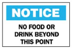 Door Sign Instructional Sign Brady™ Notice: No Food Or Drink Beyond This Point