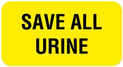 SAVE ALL URINE, Communication Label, 1-5/8" x 7/8"