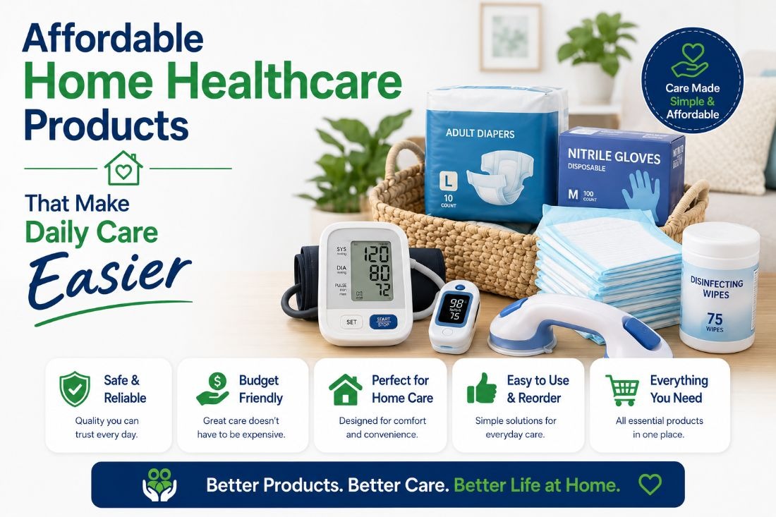 Affordable Home Healthcare Products That Make Daily Care Easier