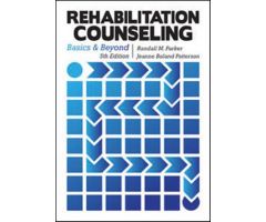 Rehabilitation Counseling: Basics and Beyond   Fifth Edition