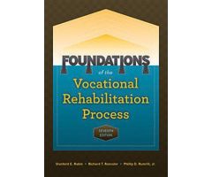 Foundations of the Vocational Rehabilitation Process Seventh Edition