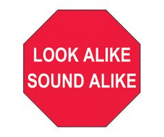 Look Alike Sound Alike Labels, Red Stop Sign with White Text