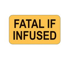 Fatal If Infused Labels