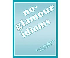 No-Glamour Idioms