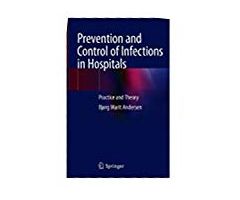Prevention and Control of Infections in Hospitals: Practice and Theory