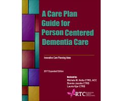 A Care Plan Guide to Person Centered Dementia Care