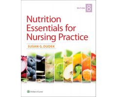 Nutrition Essentials for Nursing Practice, 8th Edition