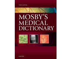 Mosby s Medical Dictionary, 10th Edition