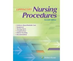 Lippincott's Nursing Procedures, 7th Edition