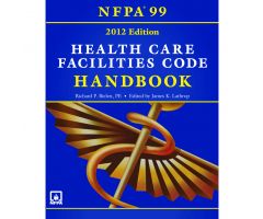 NFPA 99: Health Care Facilities Code, Hardbound Handbook, 2012 Edition