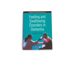 Speechmark  Feeding and Swallowing Disorders In Dementia