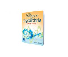 The Source for Dysarthria 2d Ed.