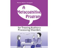 A Metacognitive Program for Treating Auditory Processing Disorders