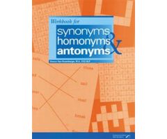 Workbook for Synonyms, Homonyms, and Antonyms