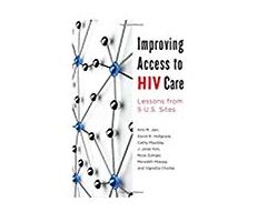 Improving Access to HIV Care: Lessons from Five U.S. Cities
