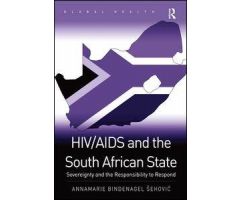 HIV/AIDS and the South African State: Sovereignty and the Responsibility to Respond