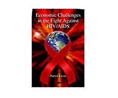 Economic Challenges in the Fight Against HIV/ AIDS