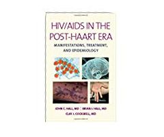 HIV/ AIDS in the Post-HAART Era: Manifestations, Treatment, and Epidemiology