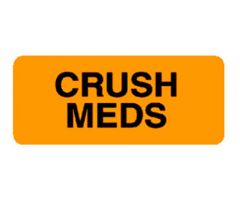 Chart Label - Crush Meds