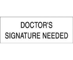 Chart Tape  Doctor's Signature Needed