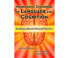 Neurogenic Disorders of Language and Cognition