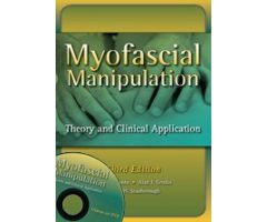 Myofascial Manipulation: Theory and Clinical Application