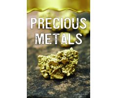 Super Science Facts: Precious Metals