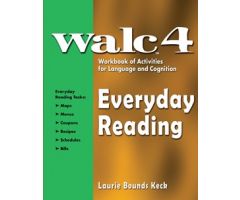 WALC 4 Everyday Reading ,Workbook of Activities for Language and Cognition (WALC)