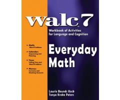 WALC 7 Everyday Math ,Workbook of Activities for Language and Cognition (WALC)