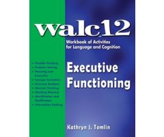WALC 12 :Executive Functioning ,Workbook of Activities for Language and Cognition (WALC)