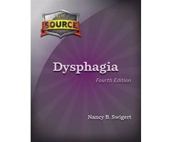 The Source: Dysphagia ,Fourth Edition