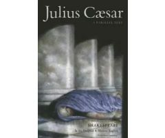 Julius Caesar Parallel Text by Shakespeare, William