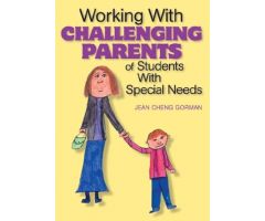 Working With Challenging Parents of Students With Special Needs