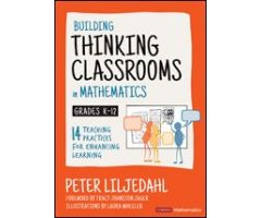 Building Thinking Classrooms in Mathematics, Grades K-12