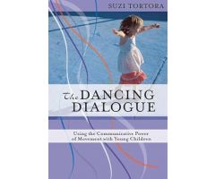 Dancing Dialogue: Using the Communicative Power of Movement with Young Children