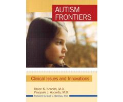 Autism Frontiers Clinical Issues and Innovations