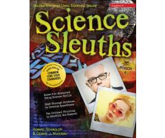 Science Sleuths Solving Mysteries Using Scientific Inquiry