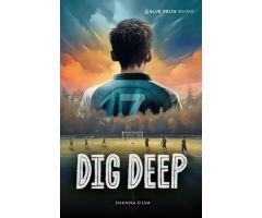Dig Deep Blue Delta Books