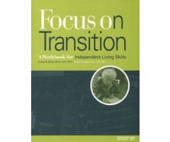 Focus on Transition: A Workbook for Independent Living Skills