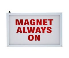MRI SIGN "MAGNET ALWAYS ON" W/ BATTERY BACK UP