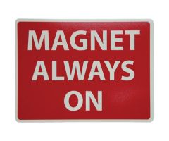 MRI Luminous 1 Sided Sign, "Magnet Always On"-9"H X 12"W, Red background with Yellow font, Rounded Corners, 3MM Styrene-Glow last for 24 hours